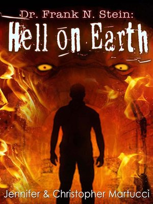 cover image of Hell on Earth: Dr. Frank N. Stein, #4